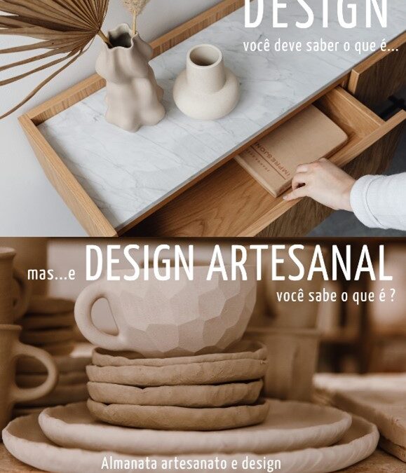 Design x Design Artesanal: Diferenças
